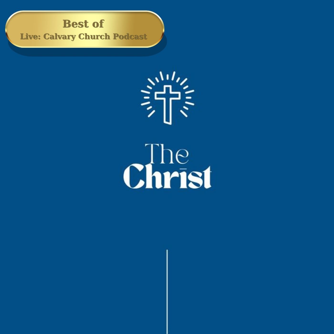 Best of: Living with Labels- The Christ, Part 5. episode artwork