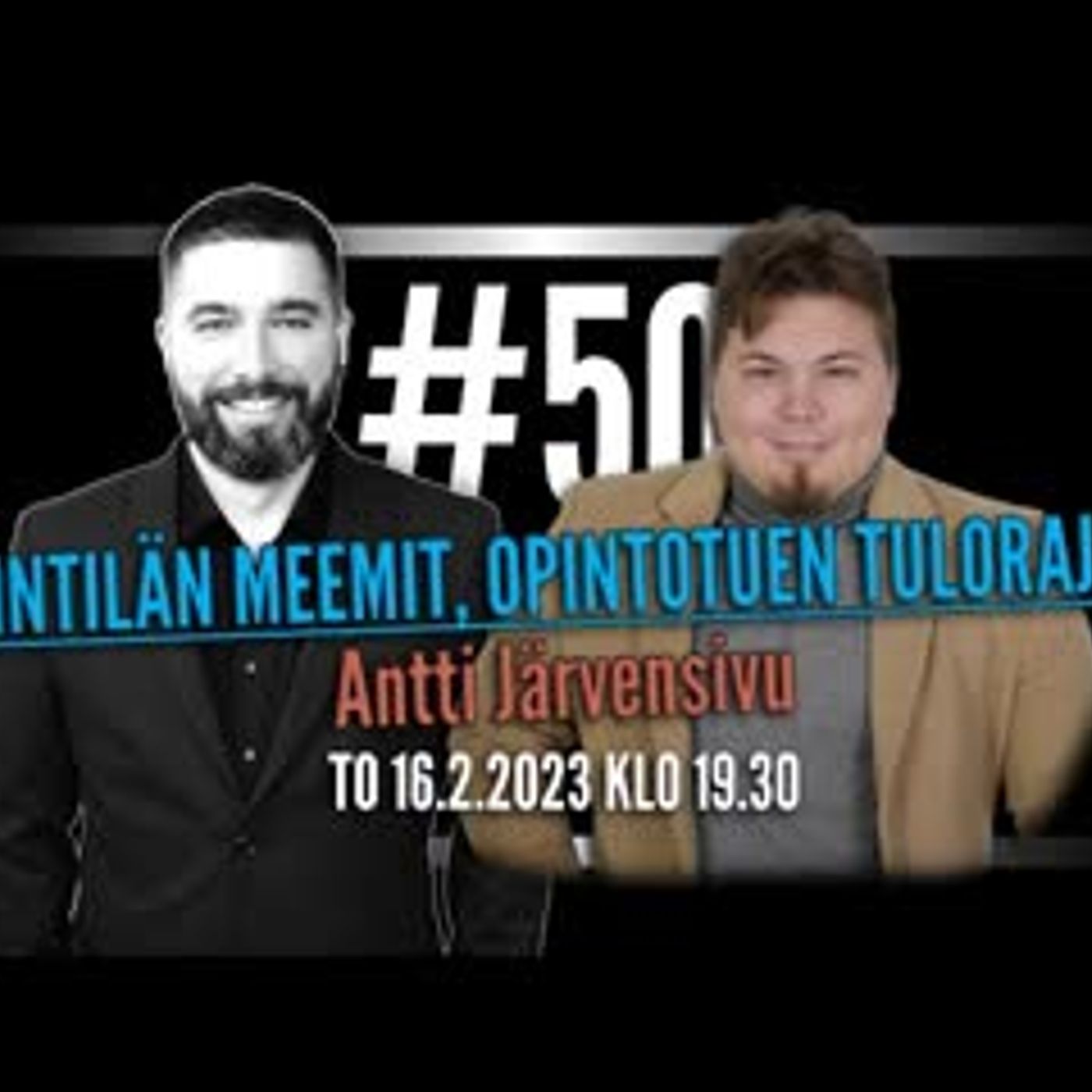 #50 - Gallupit, Lintilä, nuuska, opintotuen tulorajat + Antti Järvensivu (Pirkanmaa)