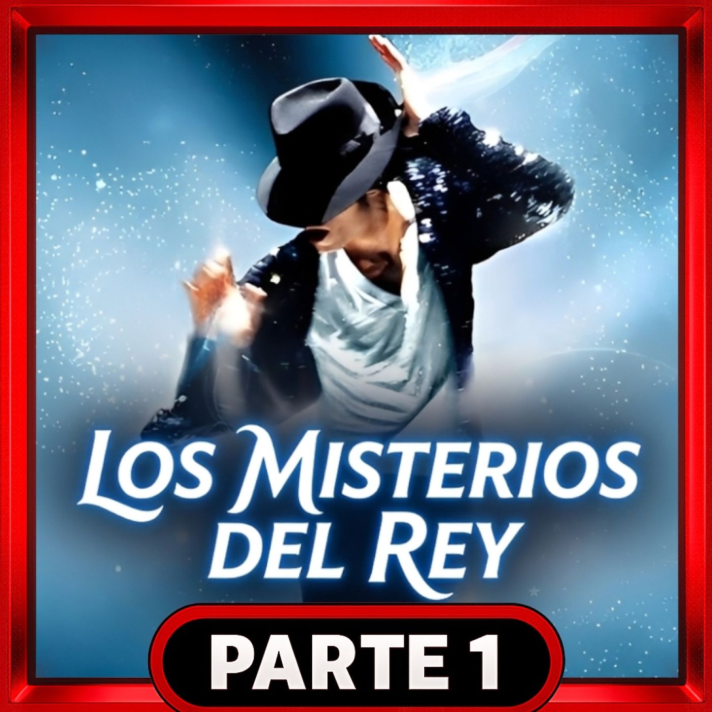 1️⃣ - Michael Jackson: Vida, Muerte y los Misterios del Rey del Pop episode artwork