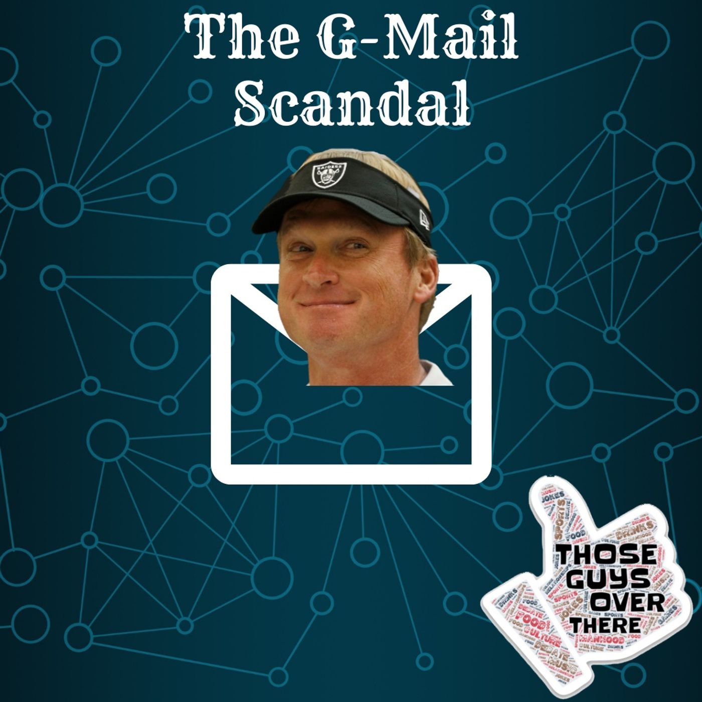 Episode 134 - The G-Mail Scandal