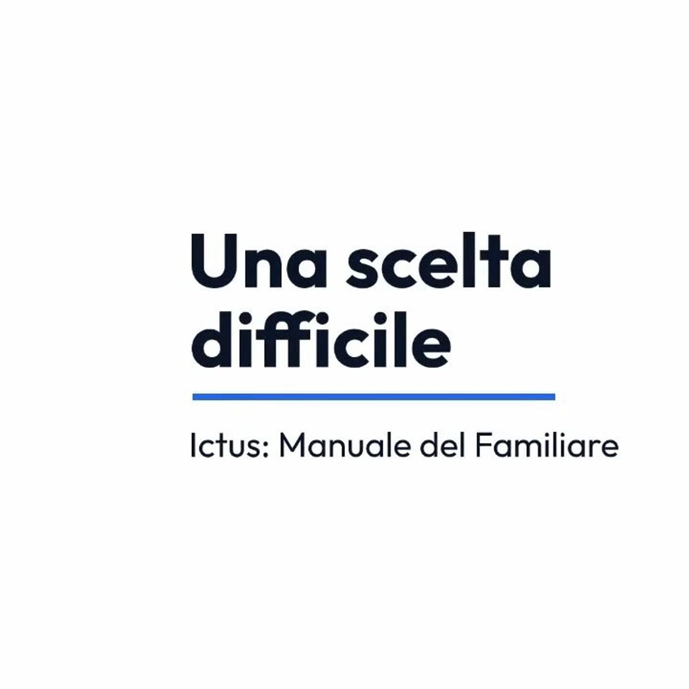 Una scelta difficile