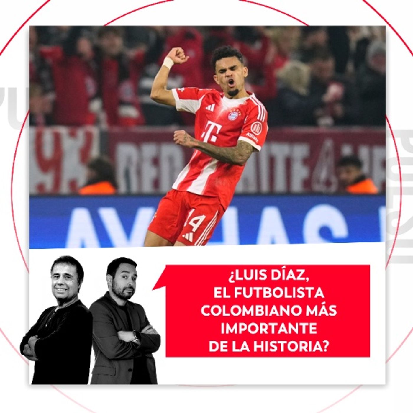 ¿Luis Díaz, el futbolista colombiano más importante de la historia? El Pulso del Fútbol, 16 de abril del 2026