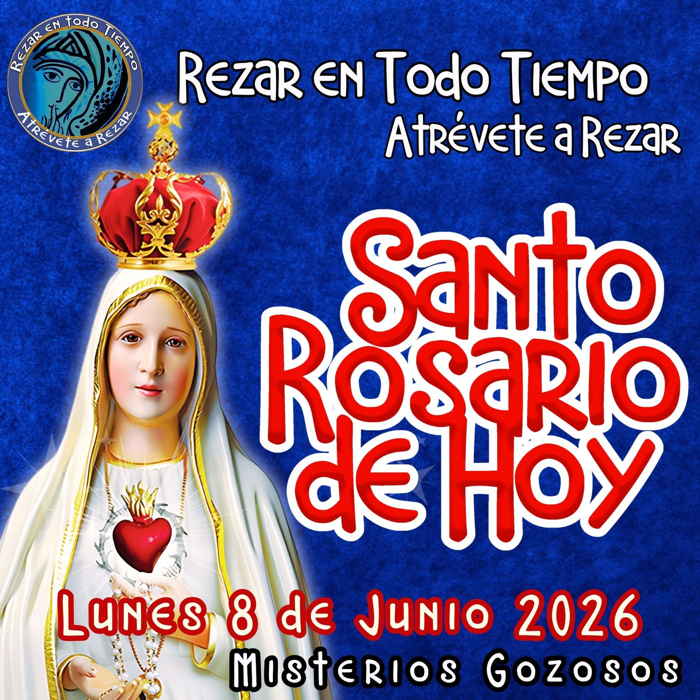 Rosario de hoy Lunes 8 de Junio 2026🌹 MISTERIOS DE HOY SON GOZOSOS episode artwork