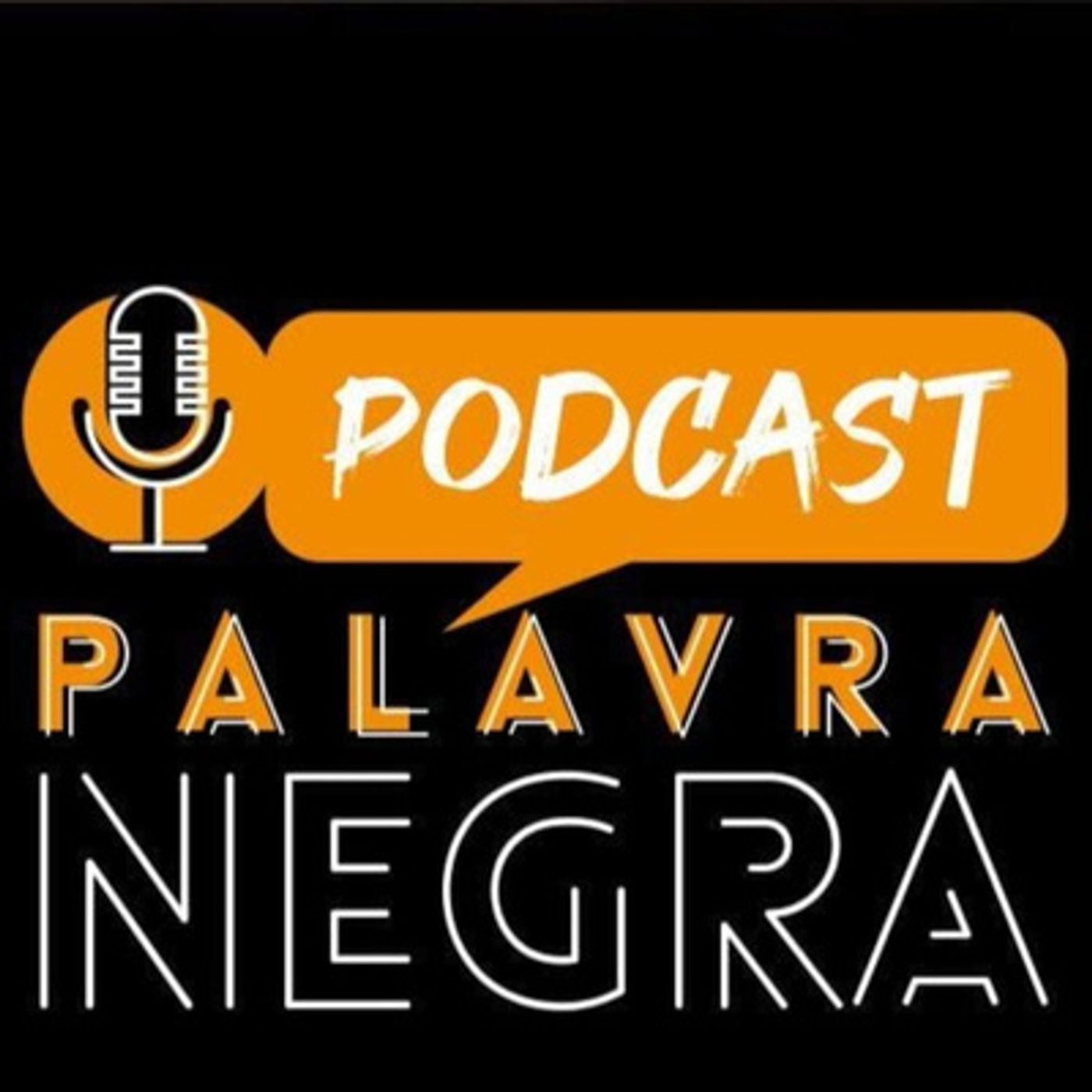 Podcast Palavra Negra
