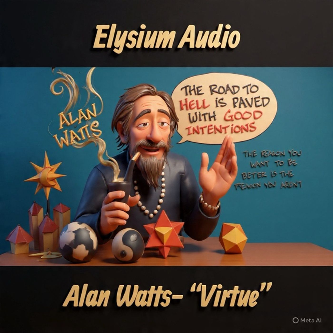 Alan Watts- "Virtue"