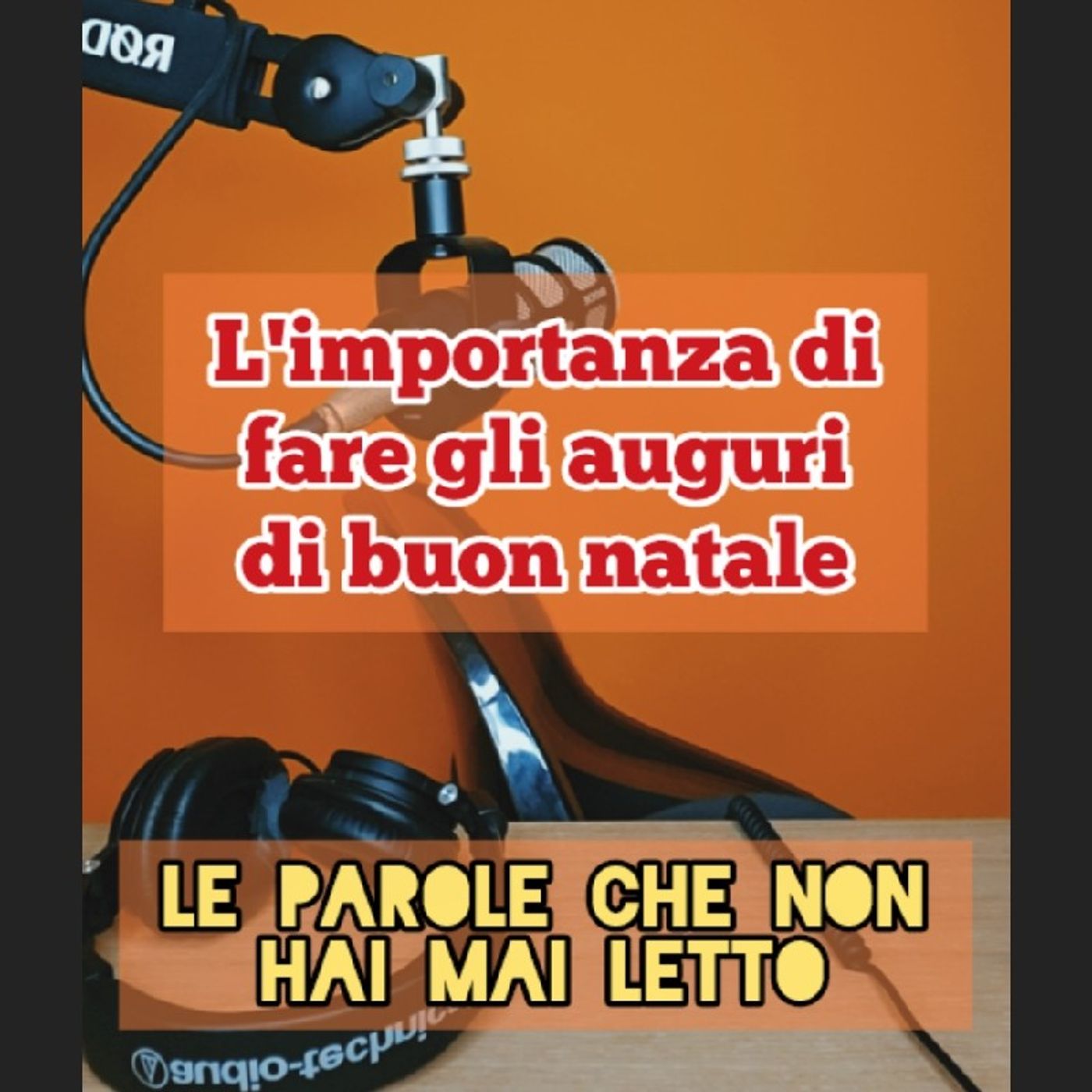 Episodio 1797 - L'importanza di fare gli auguri di buon natale. Episodio 1797 - L'importanza di fare gli auguri di buon natale.