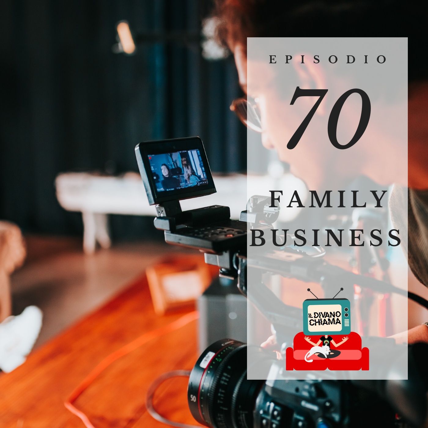 Puntata 70 - Family Business episode artwork