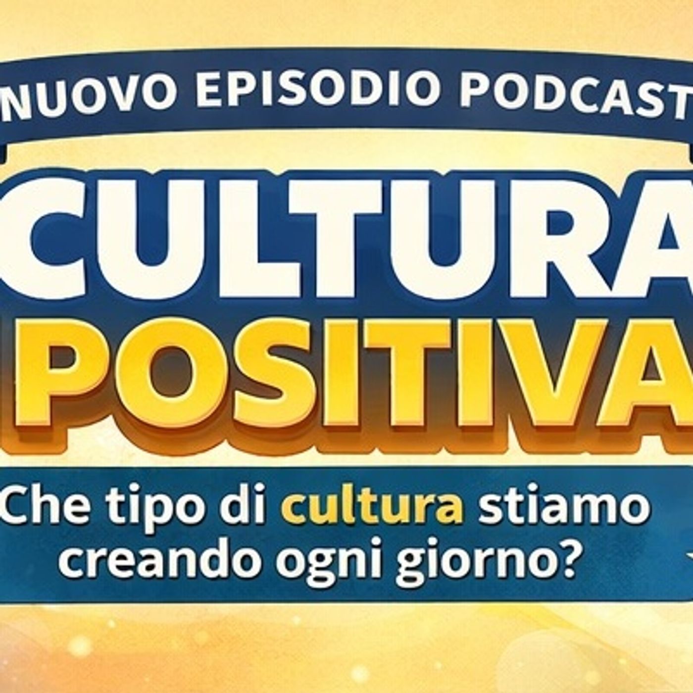 La cultura positiva episode artwork