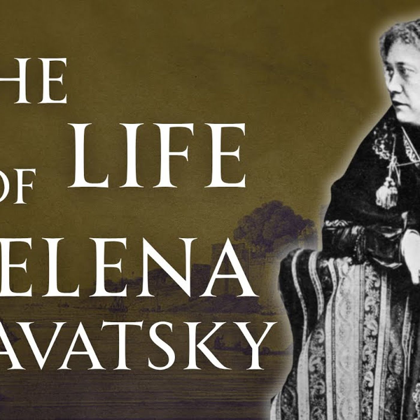 Victorian Occultists  The Life of Helena Blavatsky episode artwork
