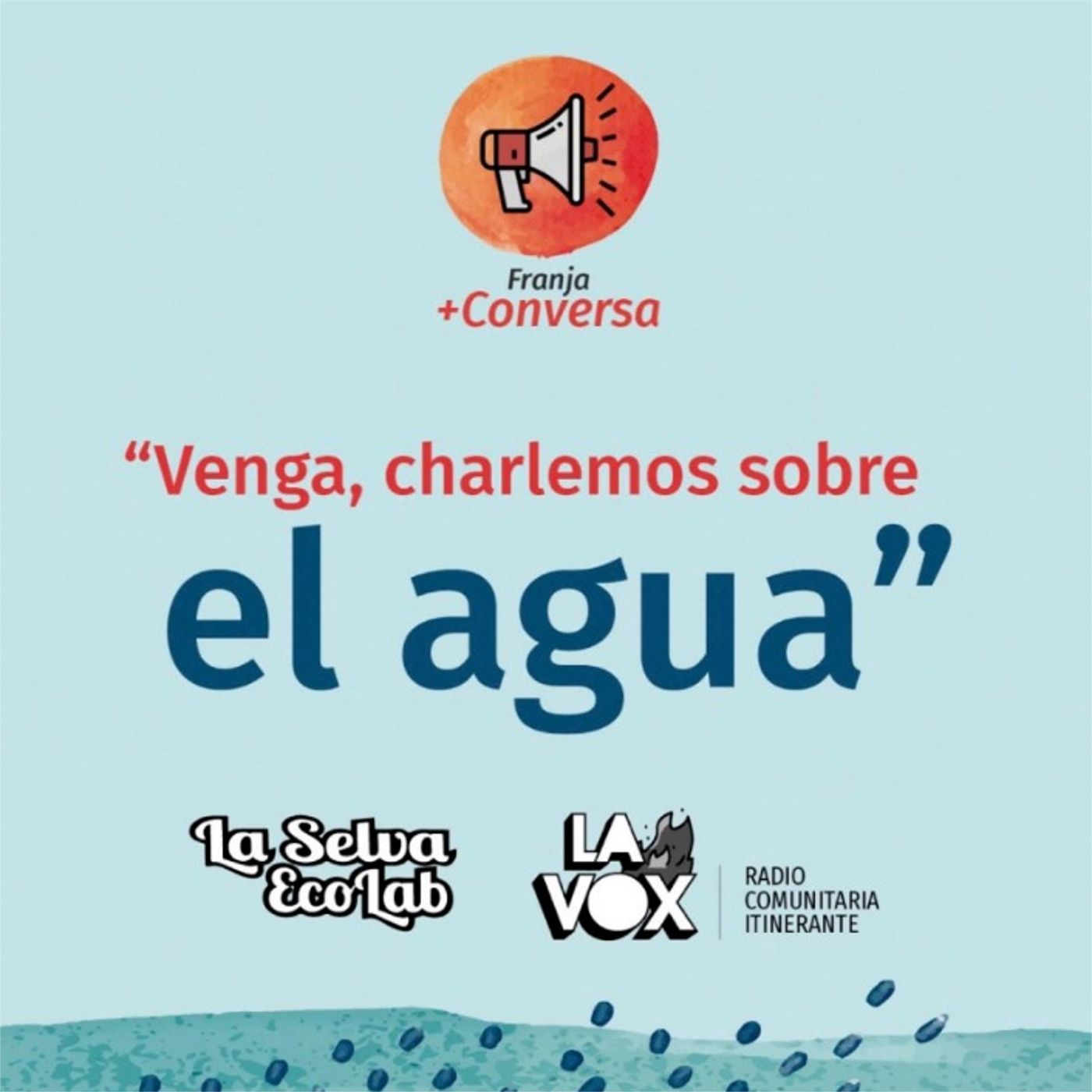 Venga, charlemos sobre el Agua