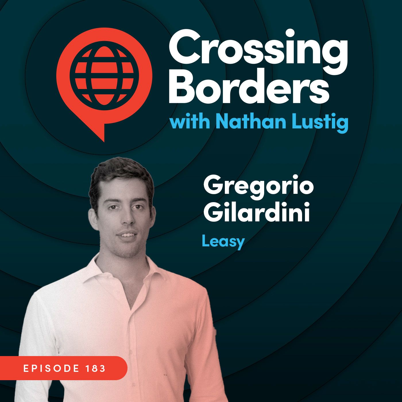 Gregorio Gilardini, Leasy: Driving financial inclusion for Latin Americans via cars, Ep 183