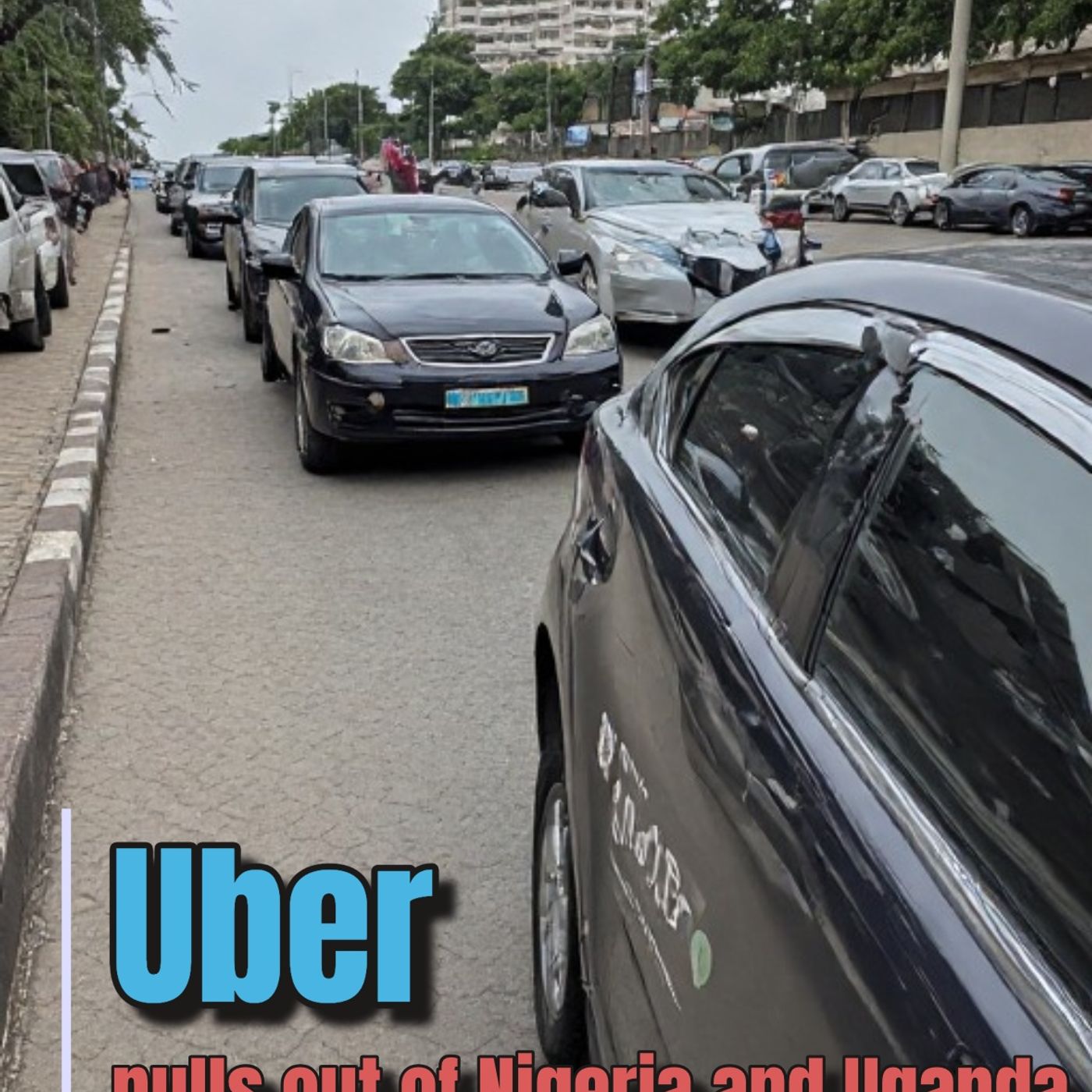 Uber pulls out of Nigeria and Uganda — ride‑hailing suspended from Sept 2, 2026. episode artwork