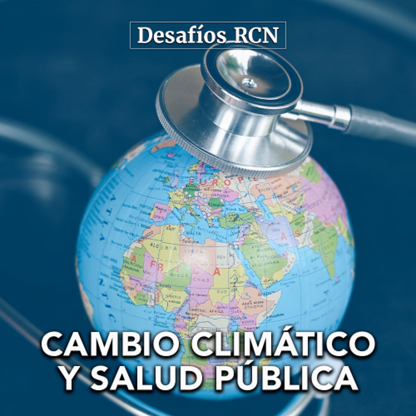 Cambio climático y salud pública: un vínculo urgente e ineludible | Desafíos RCN-Javeriana episode artwork
