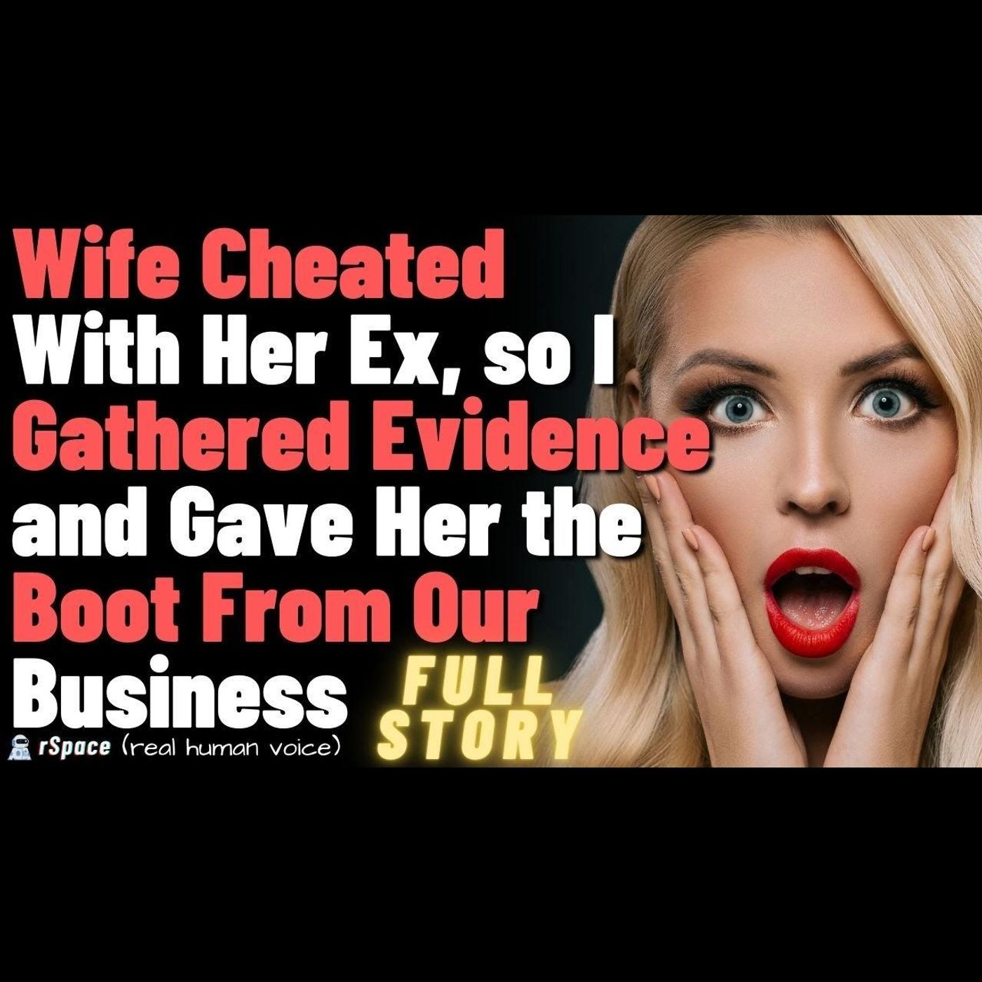 Wife Cheated With Her Ex, so I Gathered Evidence and Gave Her the Boot From Our Business episode artwork