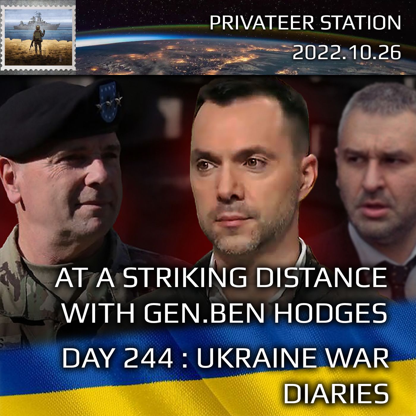 cover of episode War Day 244: Ukraine War Chronicles w/guest General Ben Hodges, Alexey Arestovych & Mark Feygin