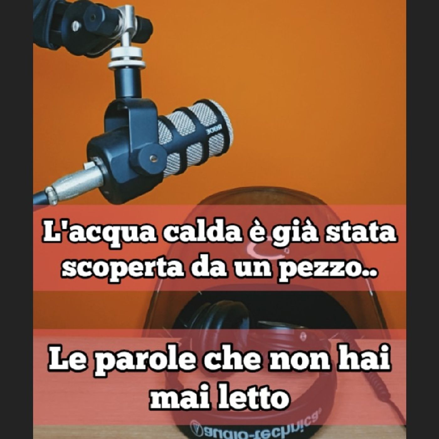 Episodio 1806 - L'acqua calda è già stata scoperta un pezzo...