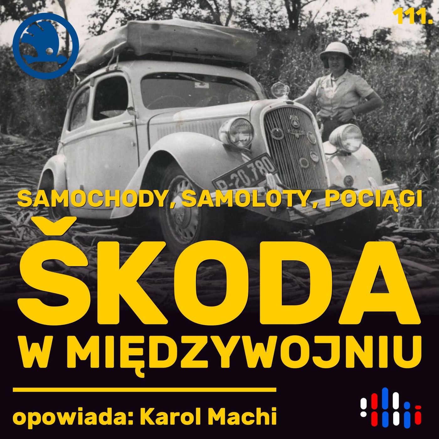 Škoda w międzywojniu. Trudne początki wielkiego, motoryzacyjnego sukcesu | opowiada: Karol Machi Škoda w międzywojniu. Trudne początki wielkiego, motoryzacyjnego sukcesu | opowiada: Karol Machi