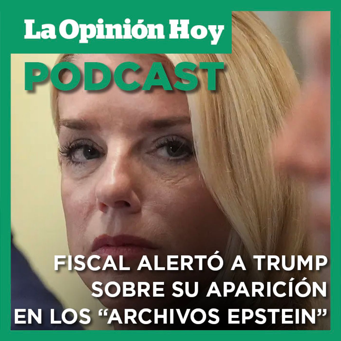 Pam Bondi informó a Trump que su nombre aparece en los archivos de Jeffrey Epstein.