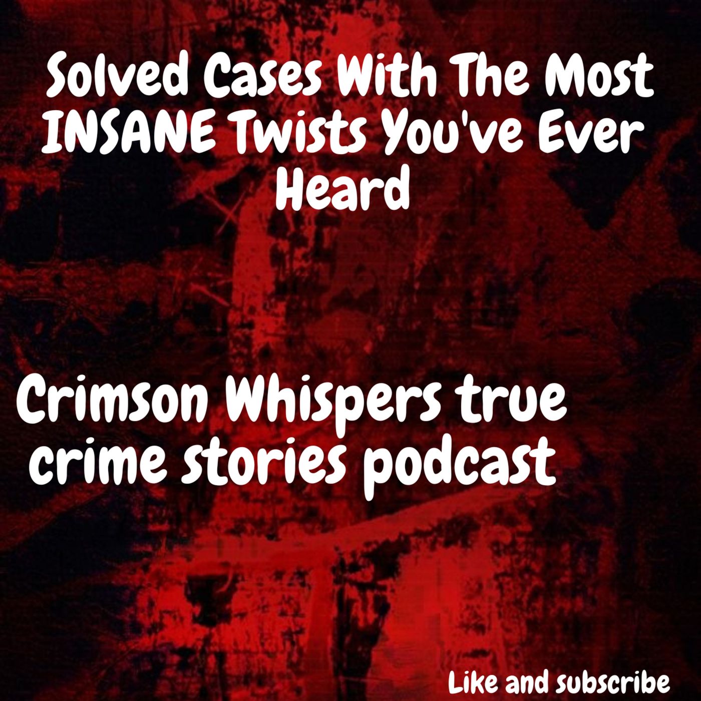 Solved Cases With The Most INSANE Twists You've Ever Heard episode artwork