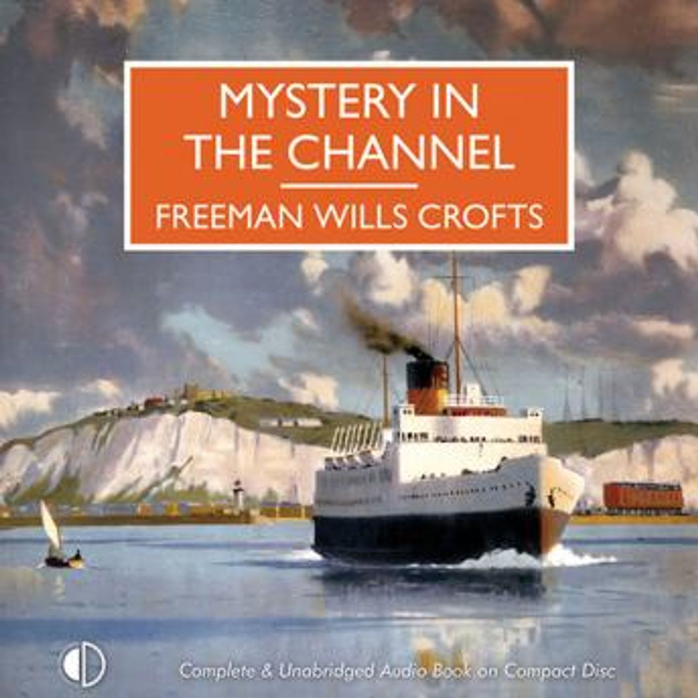 Mystery in the Channel by Freeman Wills Crofts episode artwork