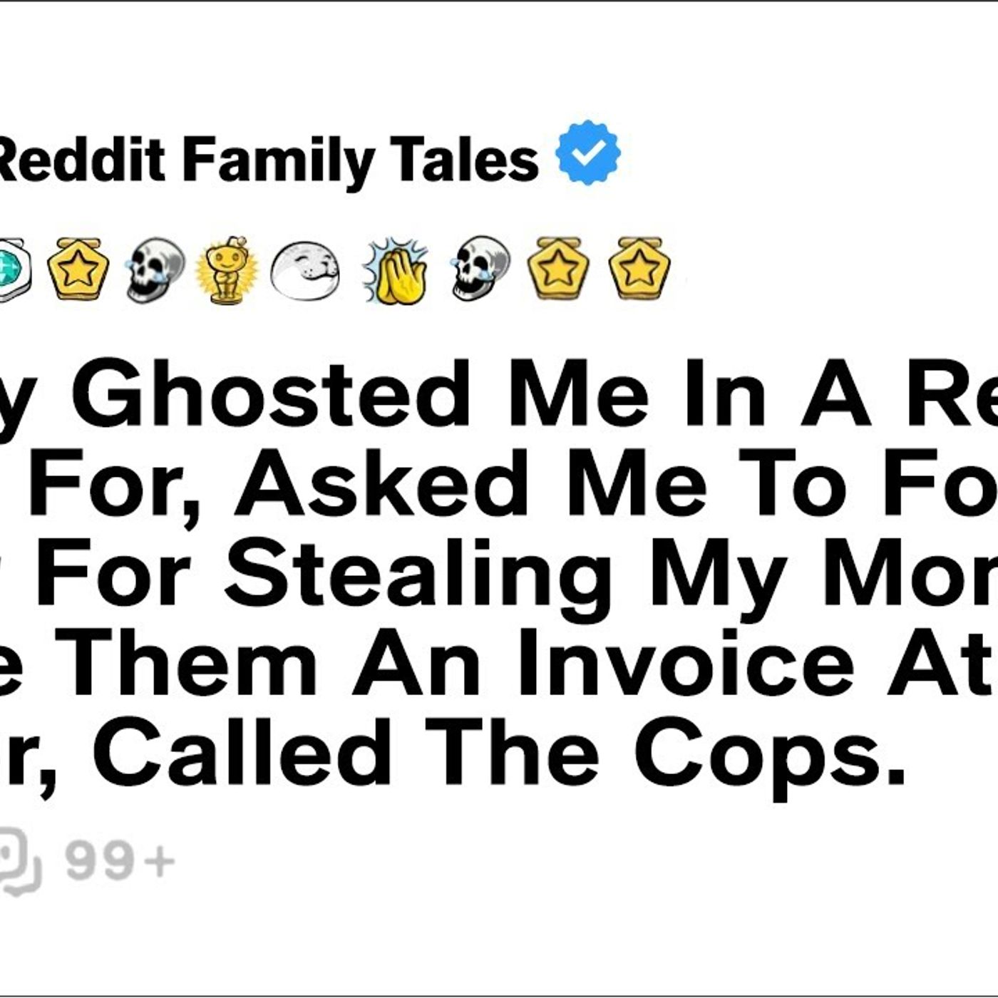 Family Ghosted Me In A Reunion I Paid For Asked Me To Forgive Sister For...  Reddit Family Tales episode artwork