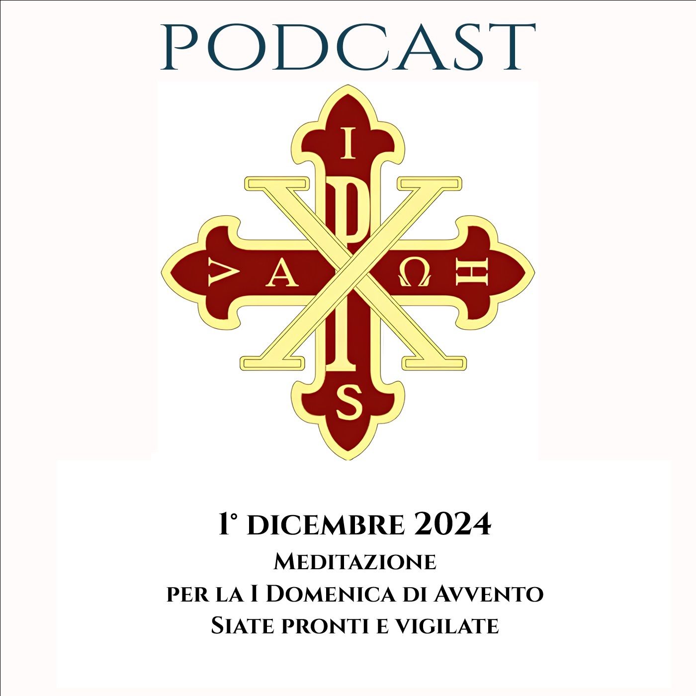 PODCAST 2-27 I DOMENICA DI AVVENTO: SIATE PRONTI E VIGILATE
