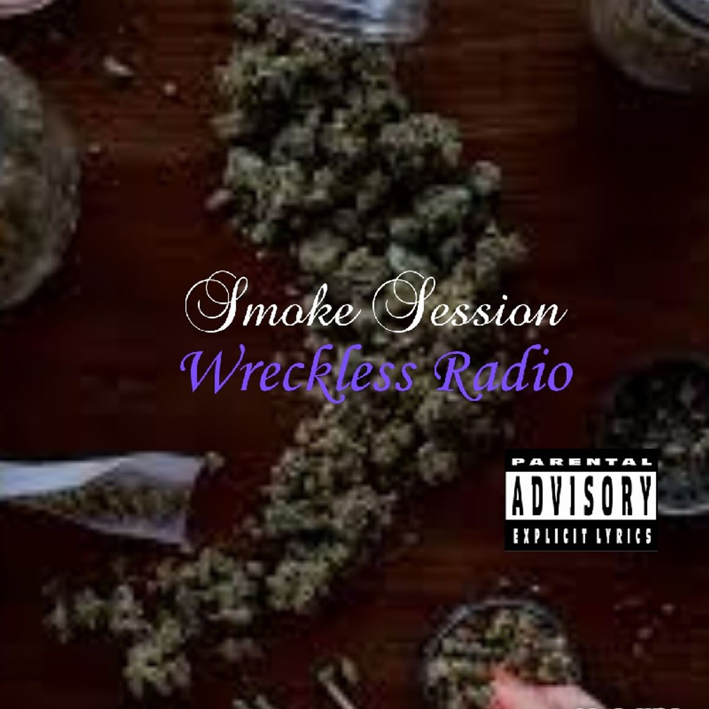 Smoke Session - Wreckless Radio