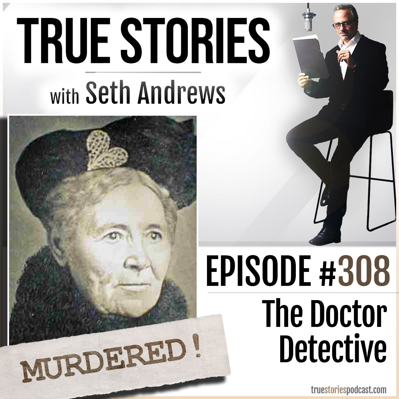 True Stories #308 - The Doctor Detective
