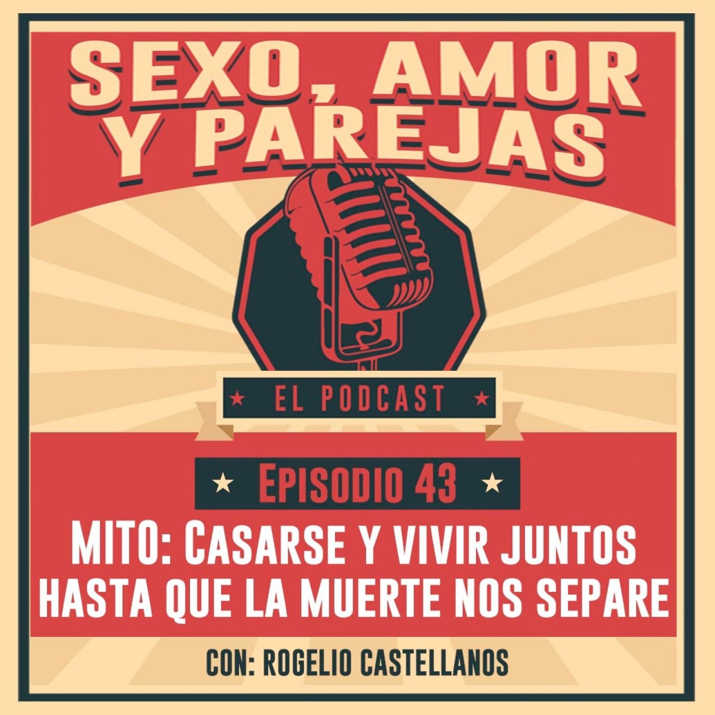 E43 Mito: Casarse y vivir juntos hasta que la muerte nos separe