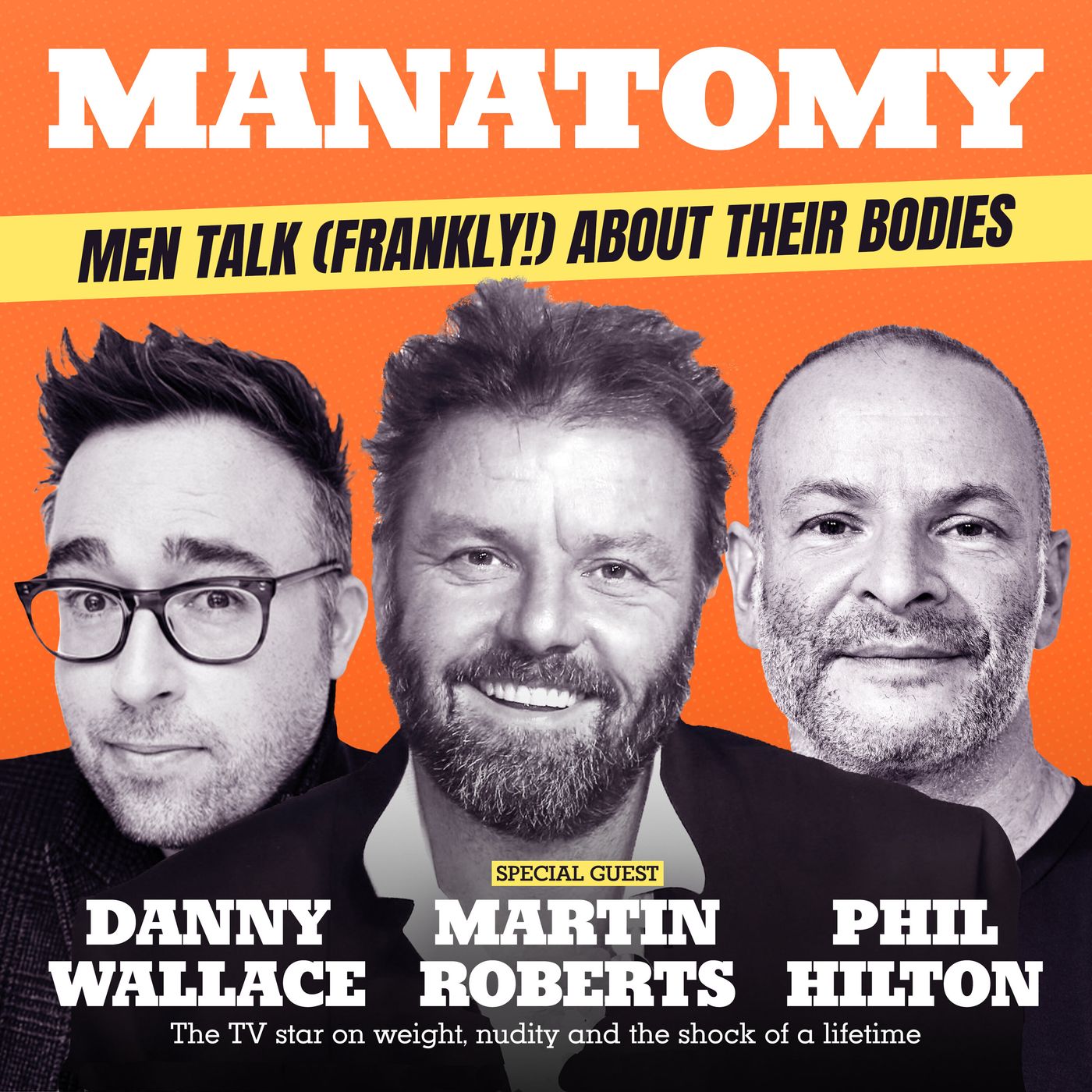 Manatomy with Danny Wallace & Phil Hilton