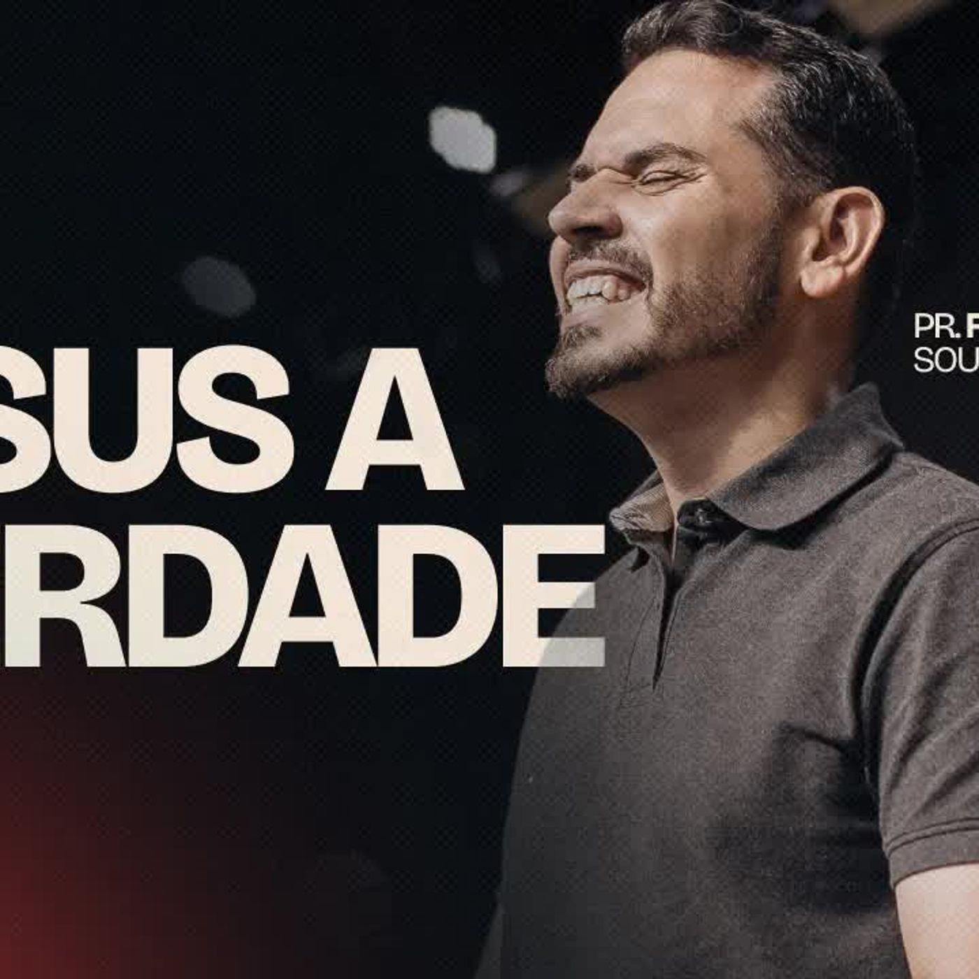 Jesus a verdade ｜ Pr. Fabiano Souza episode artwork