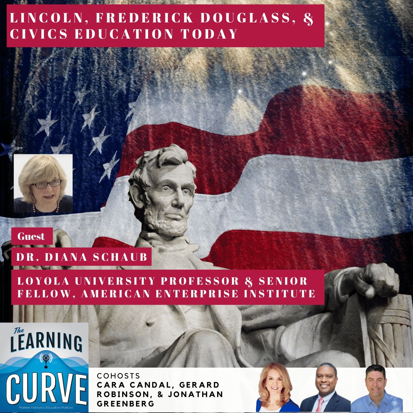 AEI's Dr. Diana Schaub on the Founders, Lincoln, Frederick Douglass, & Civics episode artwork