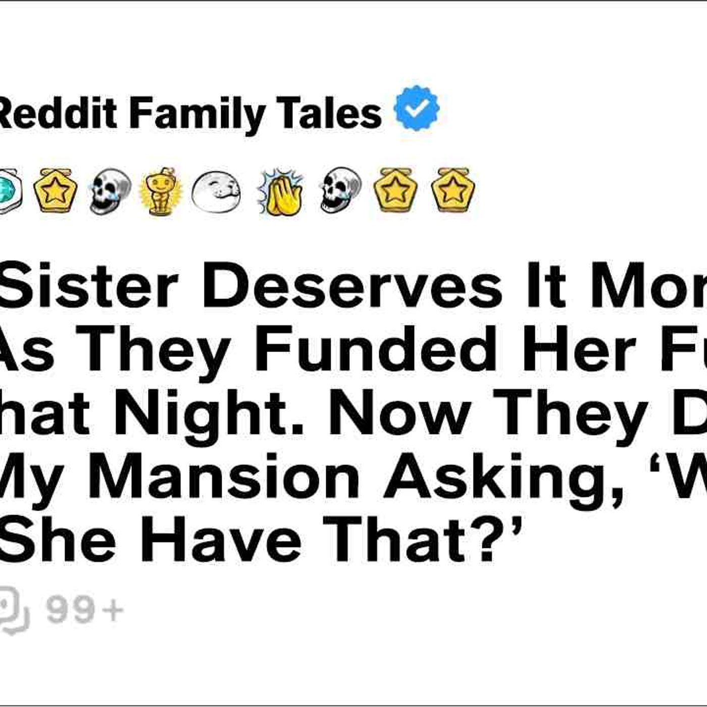 _Your Sister Deserves It More__ Dad Said As They Funded Her Future. I Left... - Reddit Family Tales episode artwork