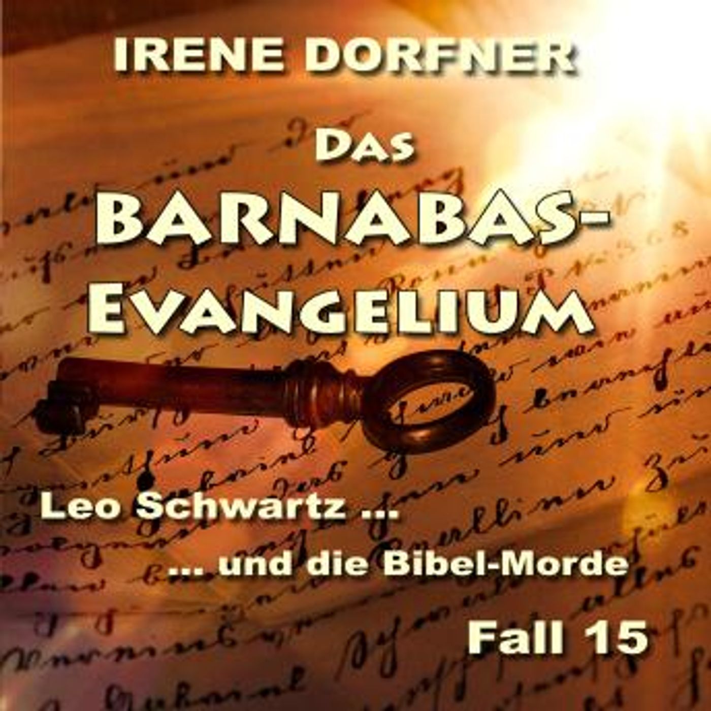 [German] - Das Barnabas-Evangelium: Leo Schwartz ... und die Bibel-Morde by Irene Dorfner episode artwork