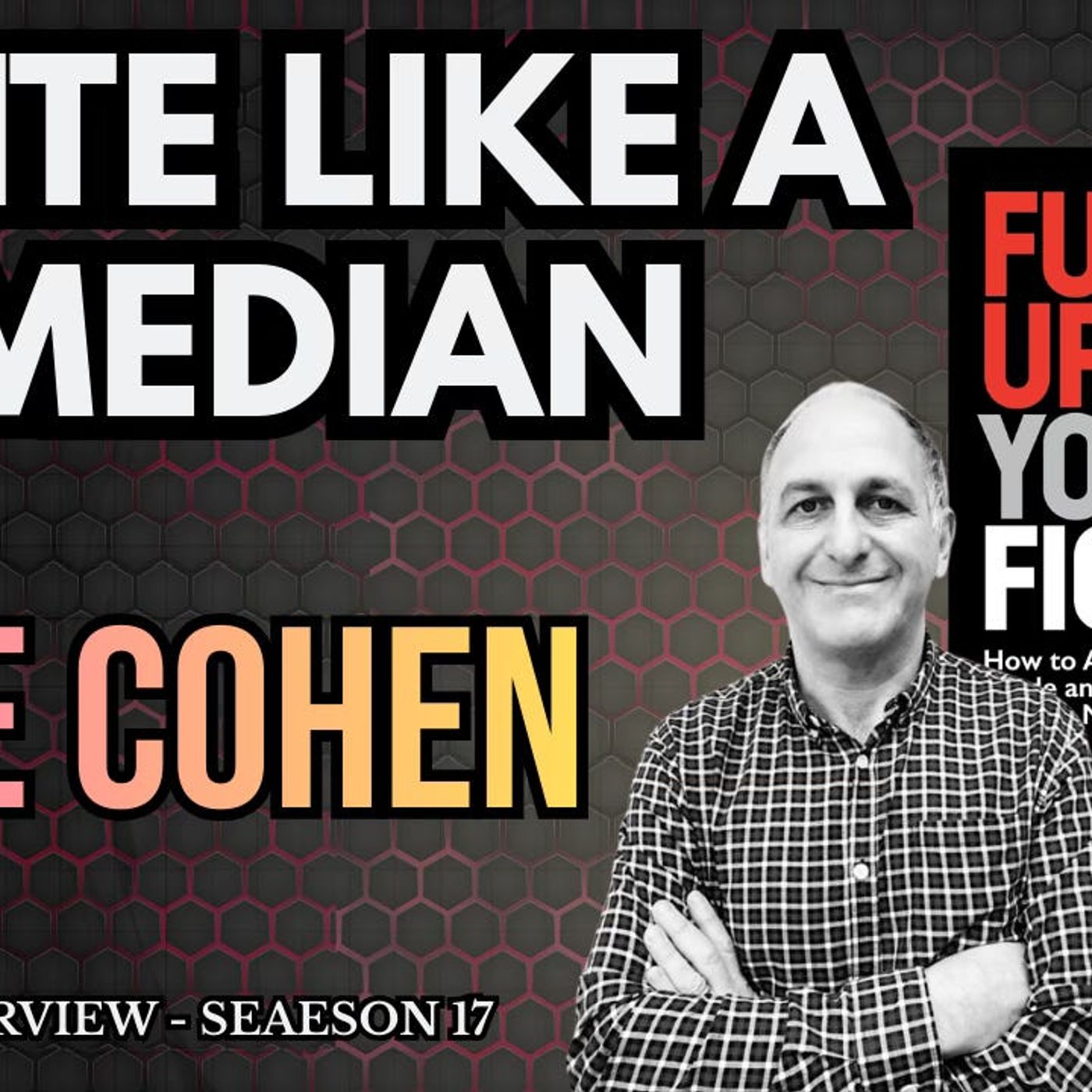 Punch Up Your Fiction: Master the Art of Comedy with Dave Cohen.