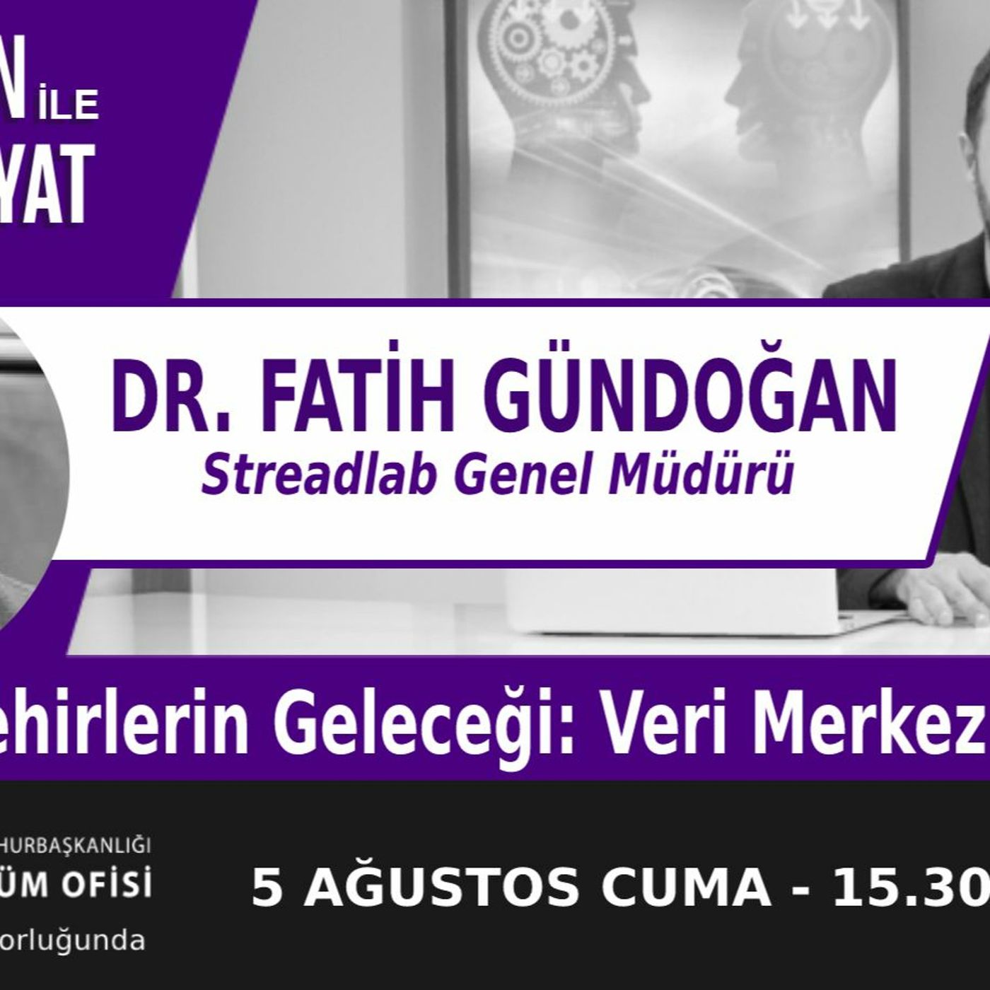 "Şehrin Geleceği: Veri Merkezli Yönetim" | Bölüm391