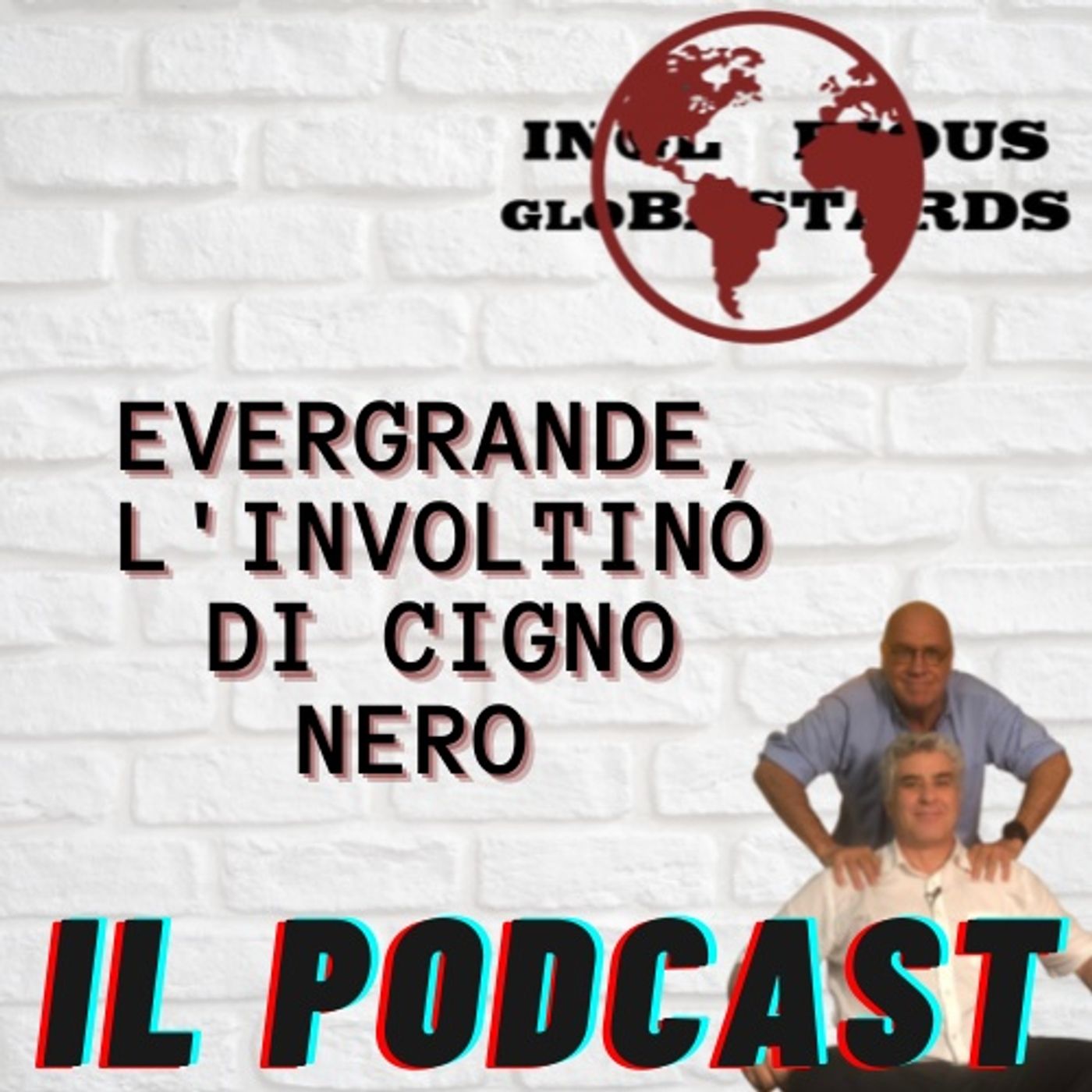 Inglorious Globastards - PODCAST