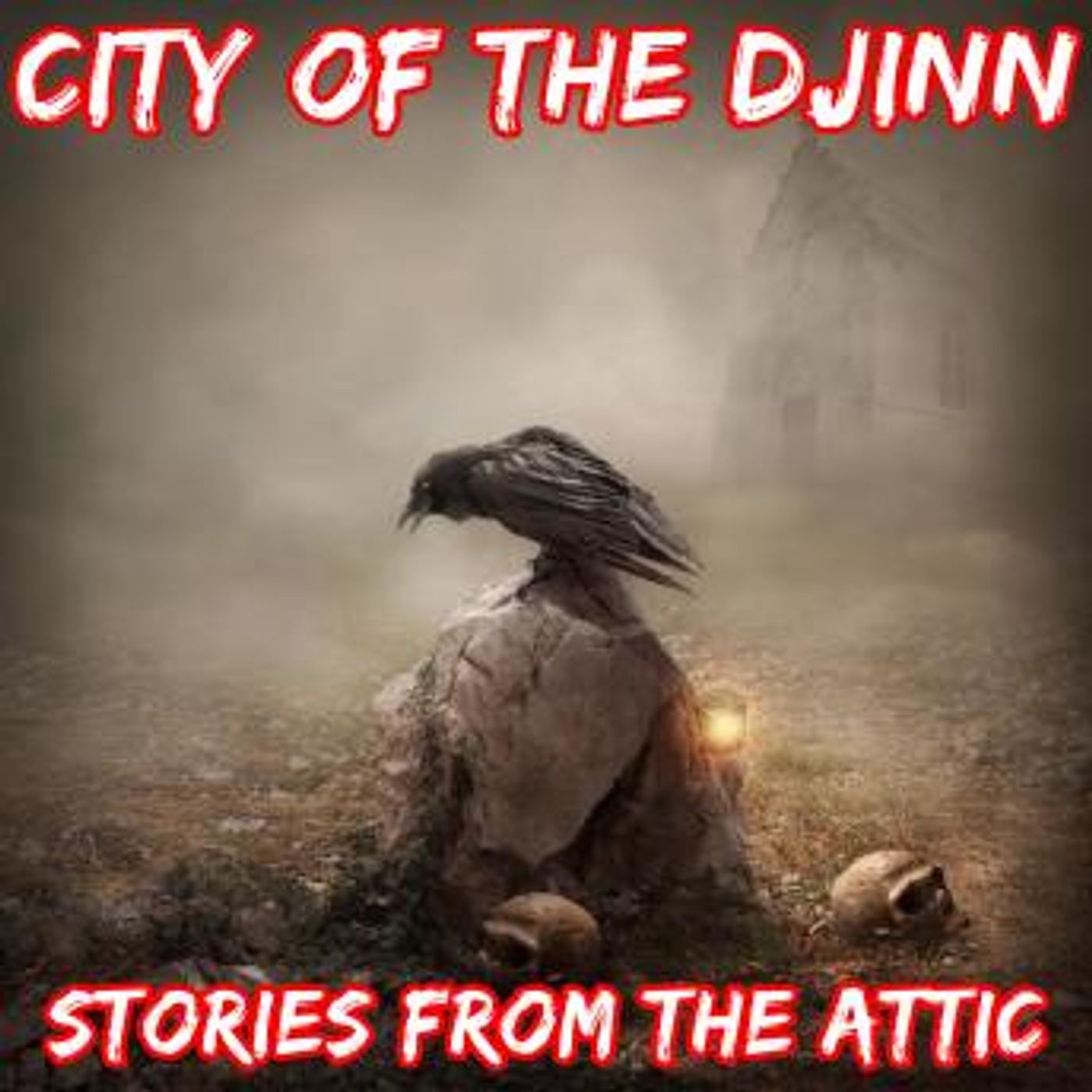 City of The Djinn: A Short Horror Story by Stories From The Attic episode artwork