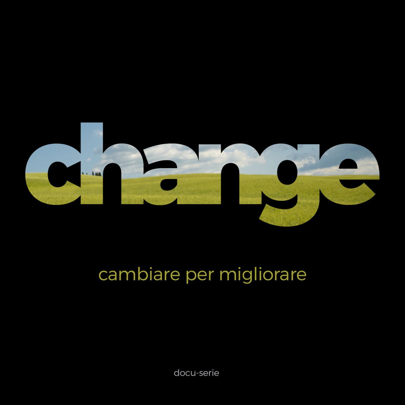 Change (cambiare per migliorare)