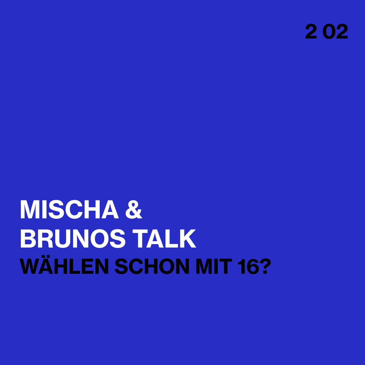 Brunos / Mischas Talk
