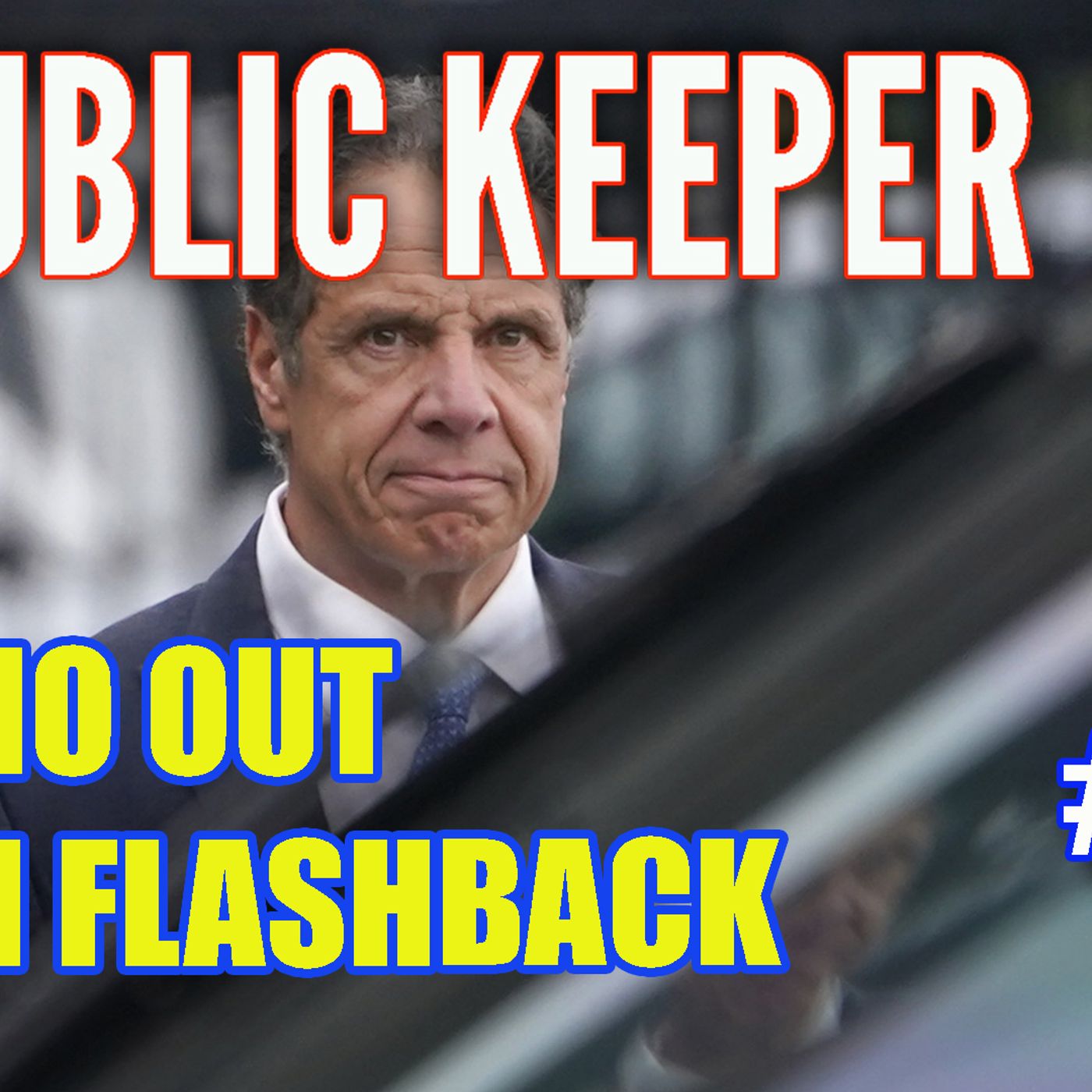 313 – Cuomo Resigns – Biden Flashback