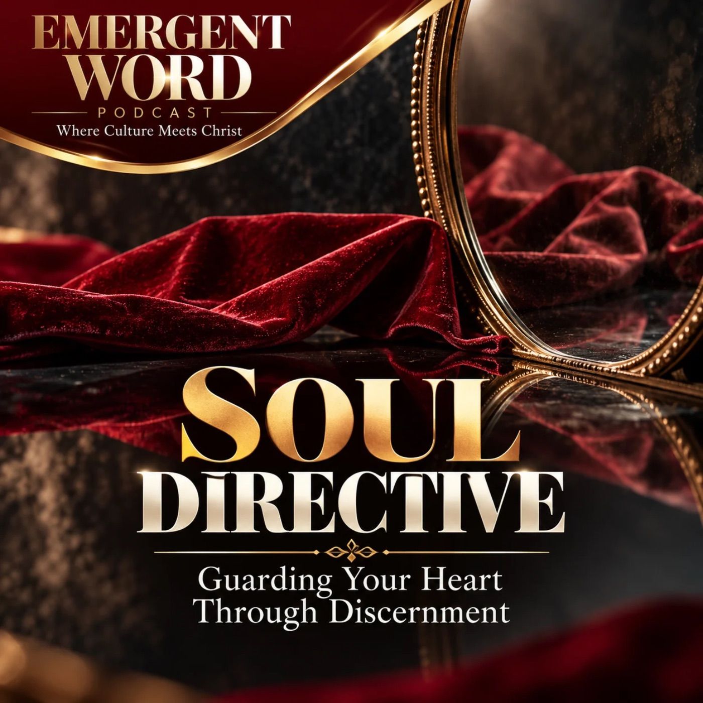 Soul Directive: Guarding Your Heart Through Discernment episode artwork