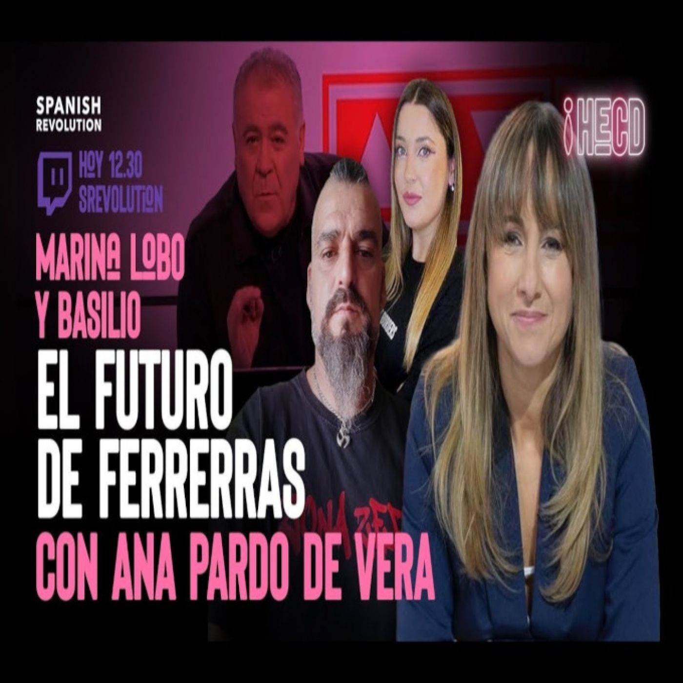 HECD 111 -El futuro de Ferreras, con Ana Pardo de Vera y Basilio Bulldog Punk