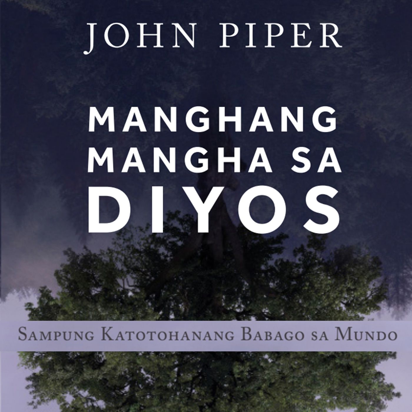 Manghang-mangha sa Diyos (John Piper) [audiobook] cover
