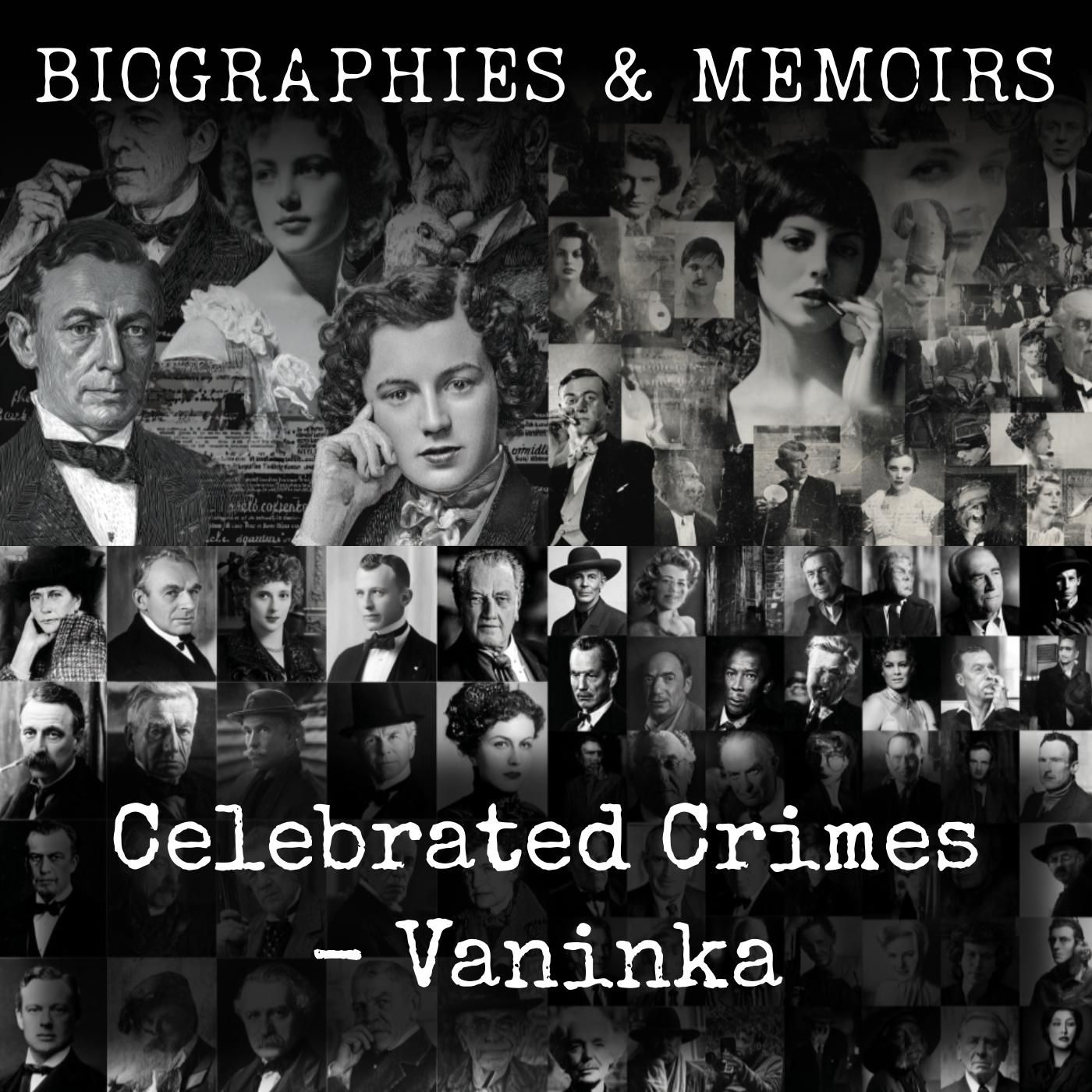 Celebrated Crimes - Vaninka podcast artwork