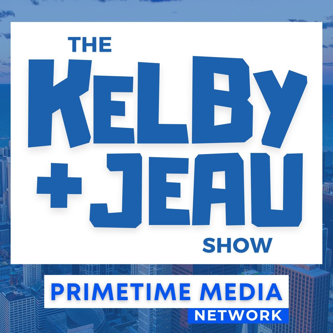 The Kelby and Jeau Show