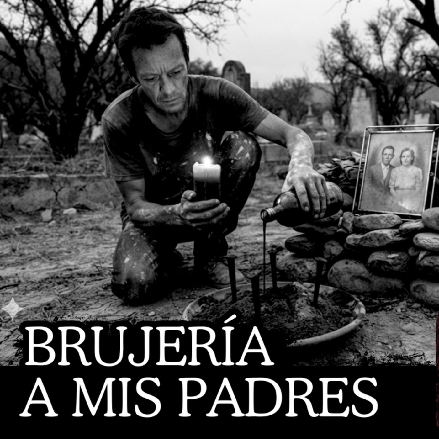 👉El Karma les llegó⎮Usé la Brujería contra mis Padres y No me Arrepiento⎮Viviendo con el miedo - Relatos de Brujería episode artwork