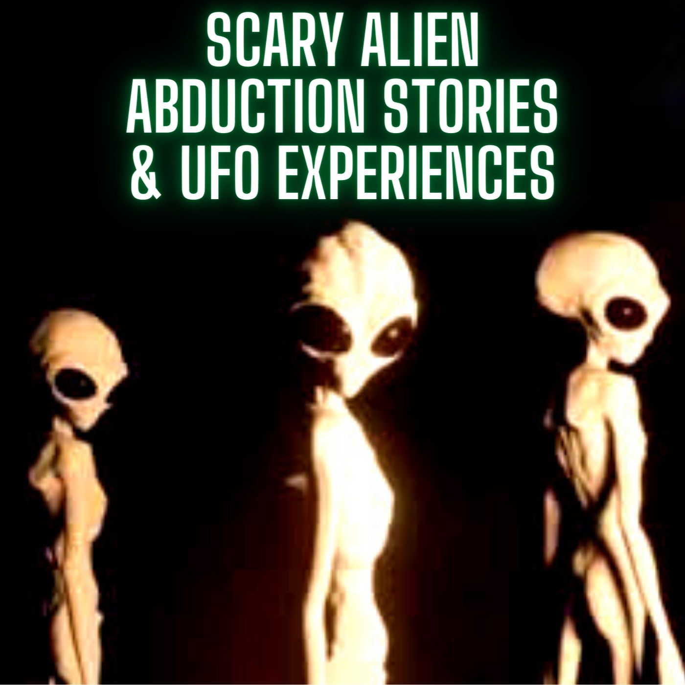 Scary Alien Abduction Stories & UFO Experiences - Ask Reddit