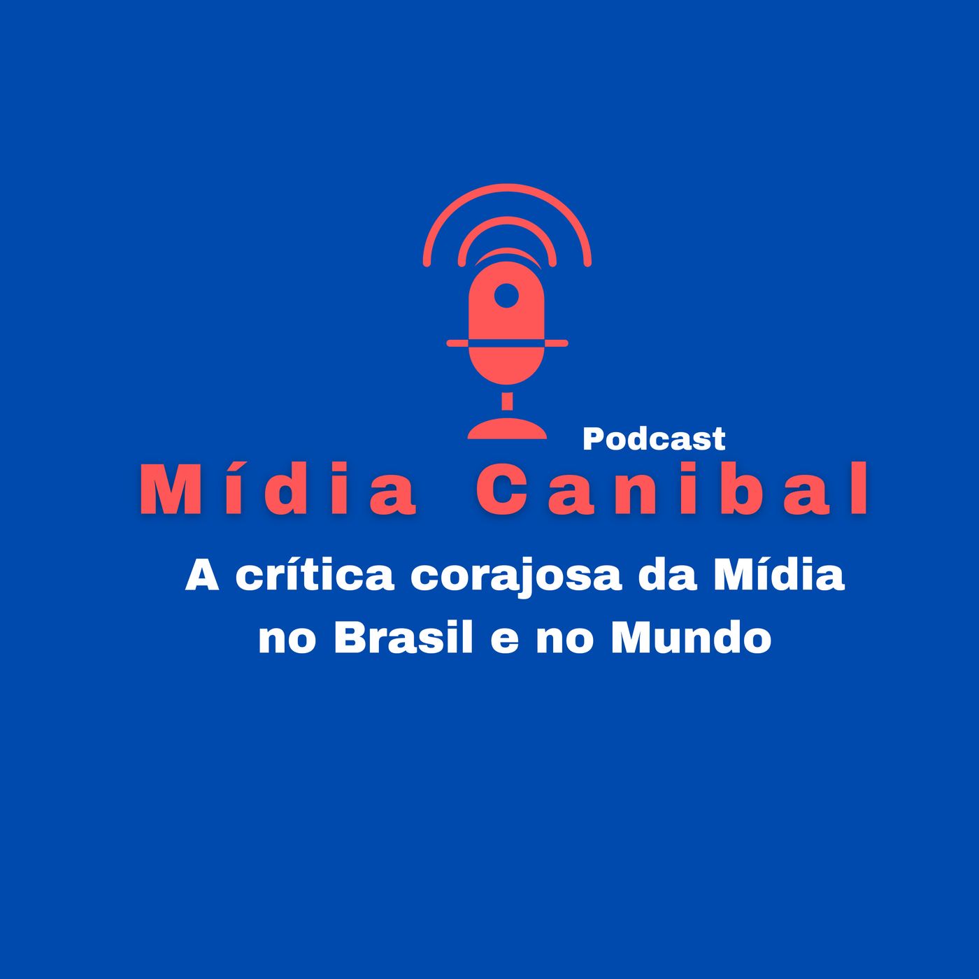 MÍDIA Canibal