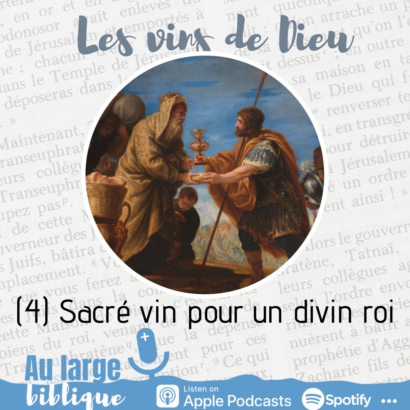 #184 Les vins de Dieu (4) Sacré vin pour un divin roi